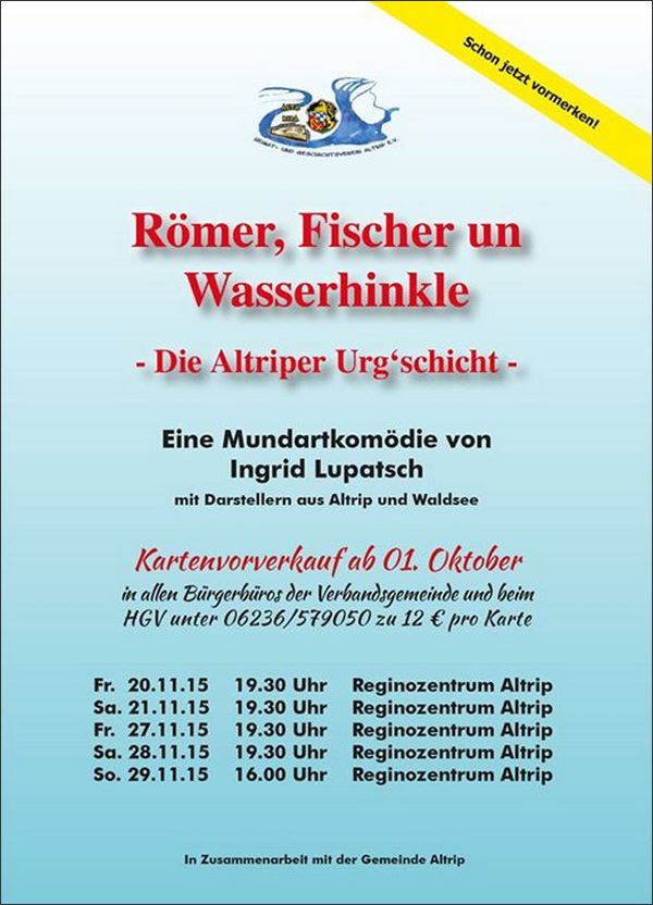 Kartenvorverkauf für die Mundartkomödie "RÖMER, FISCHER UN WASSERHINKLE - Die Altriper Urg'schicht" ab 1. Oktober 2015