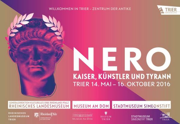 NERO - KAISER, KÜNSTLER UND TYRANN ● Die große Ausstellung in Trier: 14. Mai bis 16. Oktober 2016